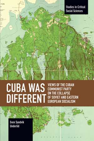 Cuba Was Different de Even Sandvik Underlid