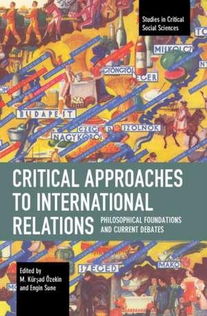 Critical Approaches to International Relations