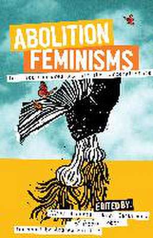 Abolition Feminisms Vol. 2 de Alisa Bierria