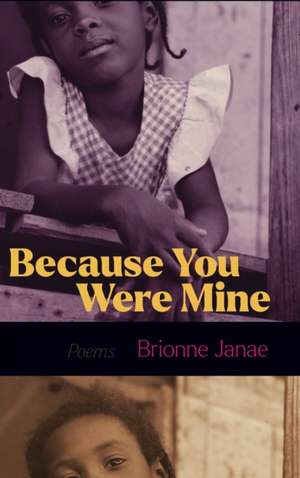 Because You Were Mine de Brionne Janae