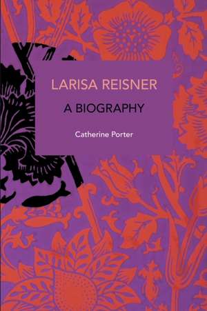 Larisa Reisner de Cathy Porter