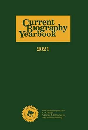 Current Biography Yearbook-2021 de HW Wilson