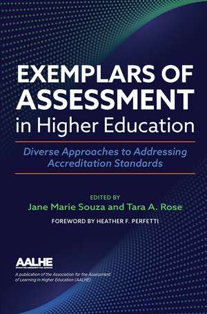 Exemplars of Assessment in Higher Education: Diverse Approaches to Addressing Accreditation Standards de Jane Marie Souza