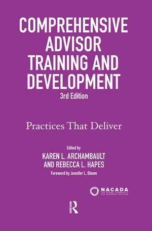 Comprehensive Advisor Training and Development: Practices That Deliver de Karen L. Archambault
