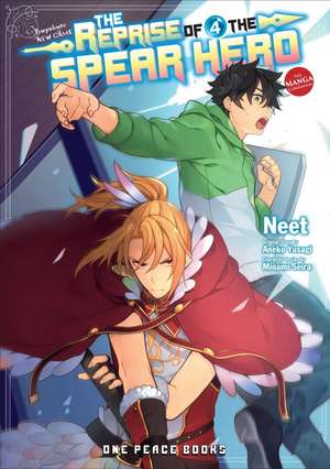 The Reprise of the Spear Hero Volume 04: The Manga Companion de Neet