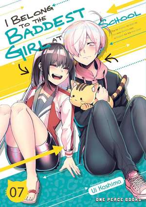 I Belong to the Baddest Girl at School Volume 07 de Ui Kashima