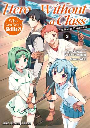 Hero Without a Class Volume 3: The Manga Companion de Akio Nanae