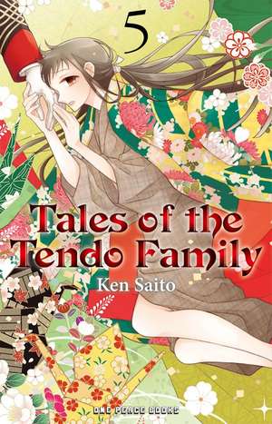 Tales of the Tendo Family Volume 5 de Ken Saito