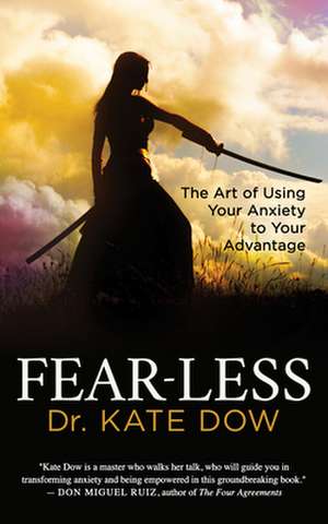 Fear-Less de Dr. Kate Dow