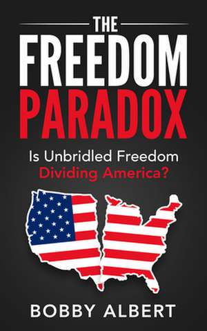 Freedom Paradox de Bobby Albert