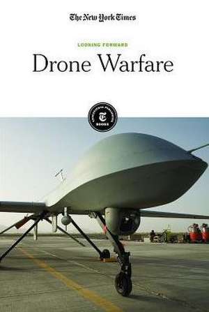 Drone Warfare de The New York Times Editorial