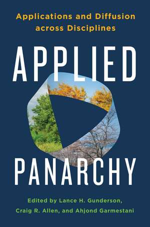 Applied Panarchy: Applications and Diffusion across Disciplines de Lance H. Gunderson