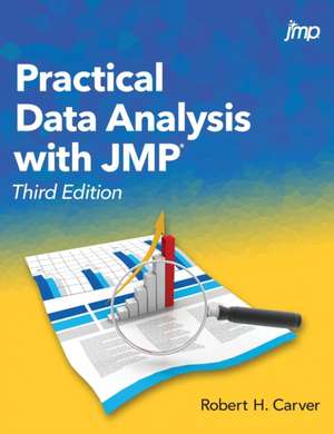 Practical Data Analysis with JMP, Third Edition de Robert Carver