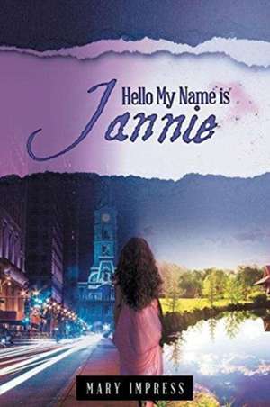 Hello My Name Is Jannie de Mary Johnson