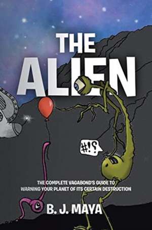 The Alien de B. J. Maya