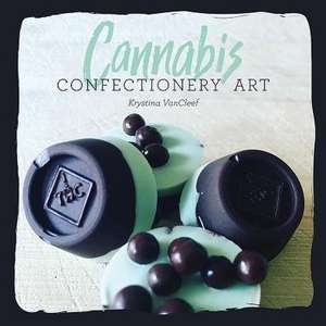 Cannabis Confectionery Art de Kystina Gallegos Vancleef