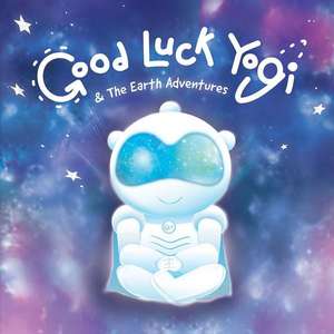 Good Luck Yogi & the Earth Adventures de Jc Das