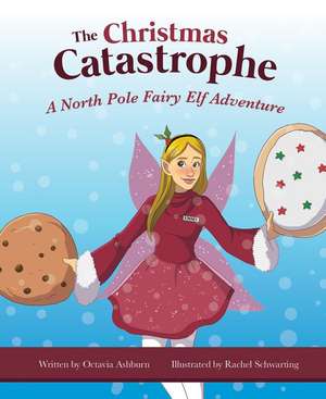 Christmas Catastrophe de Octavia Ashburn