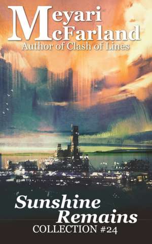 Sunshine Remains de Meyari McFarland