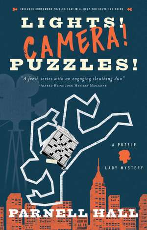 Lights! Camera! Puzzles!: A Puzzle Lady Mystery de Parnell Hall