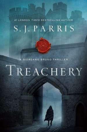 Treachery de S. J. Parris