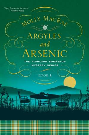 Argyles and Arsenic de Molly MacRae