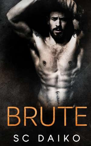 Brute de S C Daiko