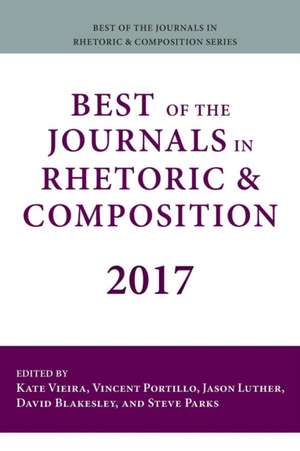 Best of the Journals in Rhetoric and Composition 2017 de Jason Luther