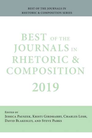 Best of the Journals in Rhetoric and Composition 2019 de Jessica Pauszek