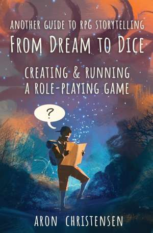 From Dream To Dice de Aron Christensen