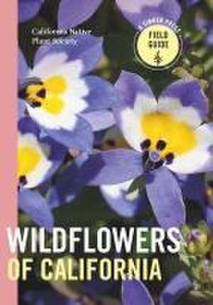 Wildflowers of California de California Native Plant Society