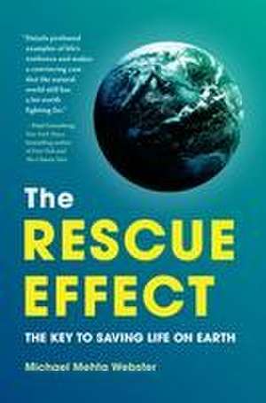 The Rescue Effect de Michael Mehta Webster