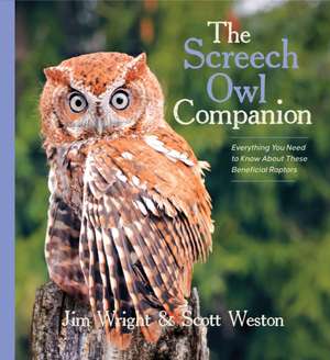 The Screech Owl Companion de Jim Wright