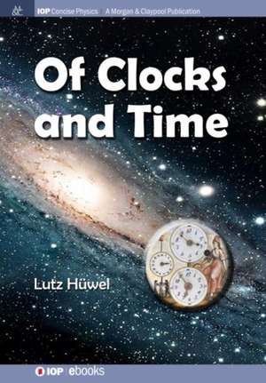 Of Clocks and Time de Lutz Hüwel