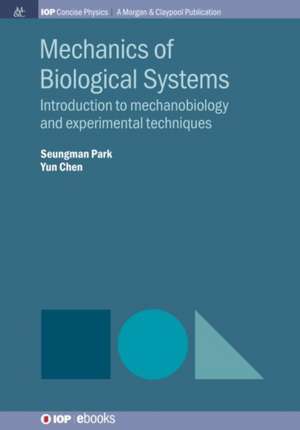 Mechanics of Biological Systems de Yun Chen