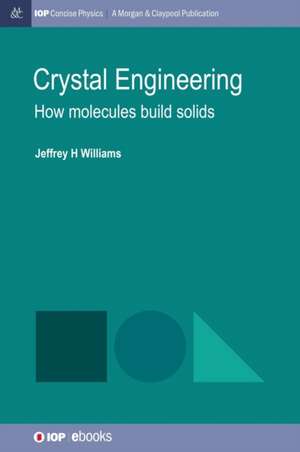 Crystal Engineering de Jeffrey H Williams
