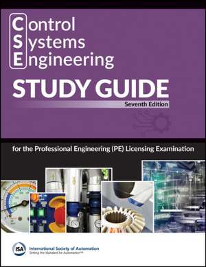 Control Systems Engineering (Cse) Study Guide de International Society of Automation (Isa)