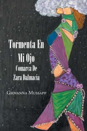 Tormenta En Mi Ojo de Giovanna Mussapp