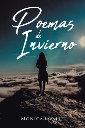 Poemas de Invierno de Mónica Ovalle