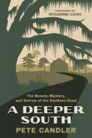 A Deeper South de Pete Candler