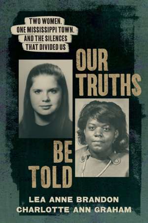 Our Truths Be Told de Lea Anne Brandon