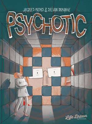 Psychotic de Jacques Mathis