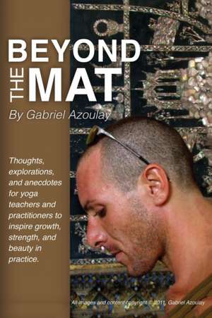 Beyond the Mat de Gabriel Azoulay