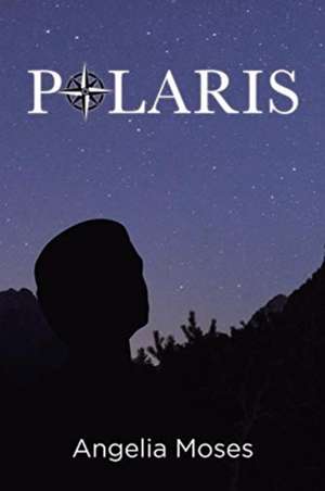 Polaris de Angelia Moses