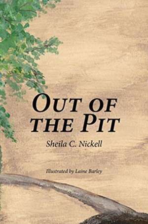 Out of the Pit de Sheila C. Nickell