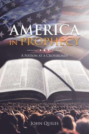 America in Prophecy de John Quiles