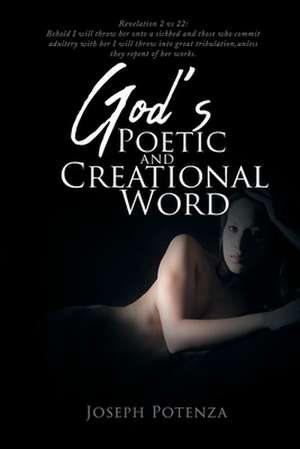 God's Poetic and Creational Word de Joseph Potenza