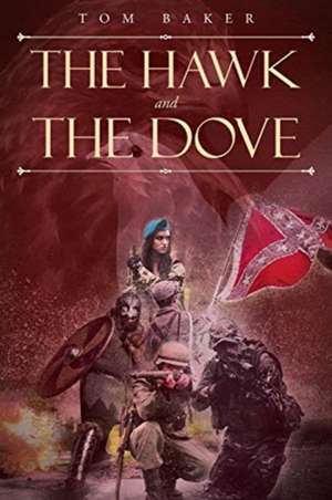 The Hawk and the Dove de Tom Baker