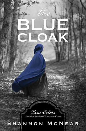 The Blue Cloak de Shannon McNear