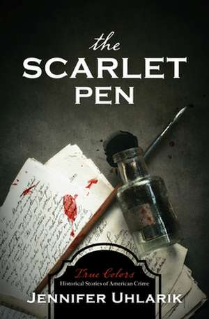 The Scarlet Pen de Jennifer Uhlarik